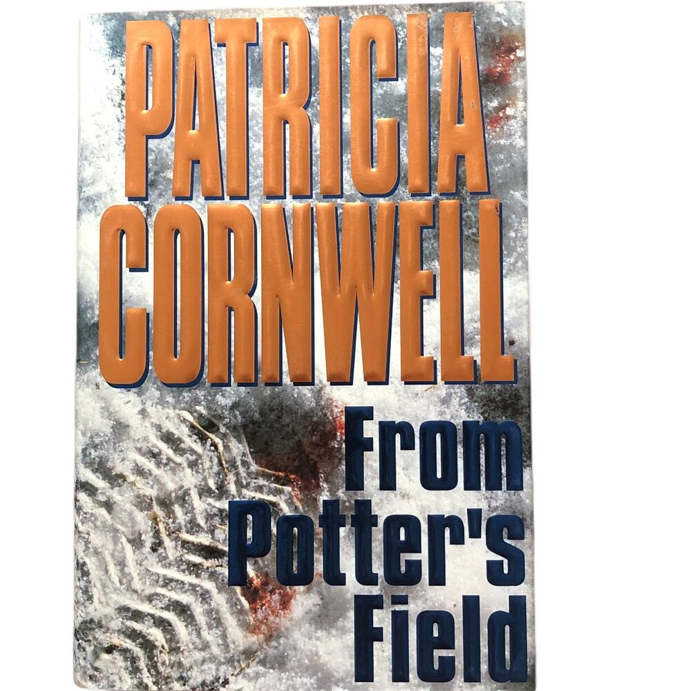 From Potter's Field - (Hardback) Patricia Cornwell